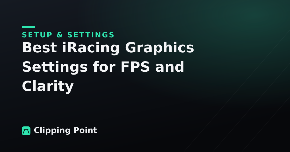 Best iRacing Graphics Settings for FPS and Clarity