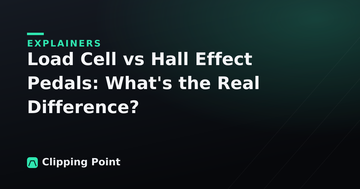 Load Cell vs Hall Effect Pedals: What's the Real Difference?