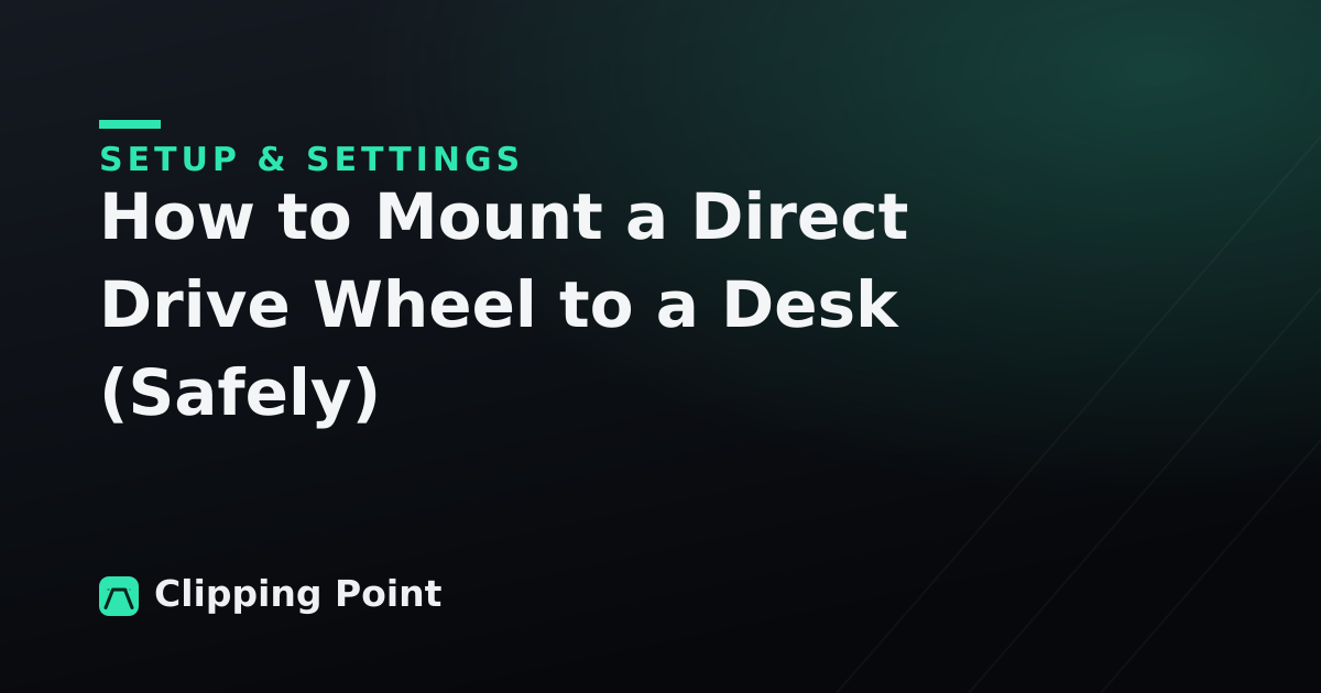 Featured image of post How to Mount a Direct Drive Wheel to a Desk (Safely)