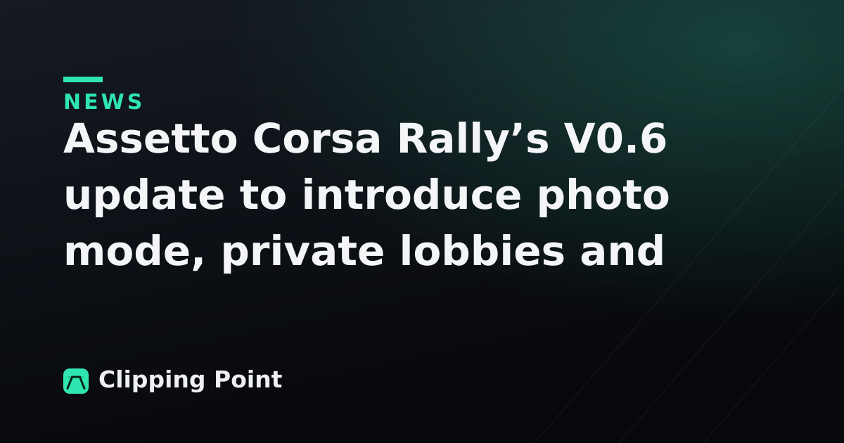 Assetto Corsa Rally’s V0.6 update to introduce photo mode, private lobbies and custom liveries