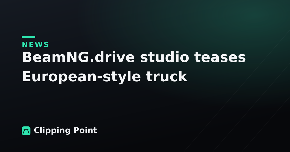 BeamNG.drive studio teases European-style truck