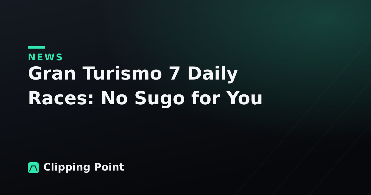 Gran Turismo 7 Daily Races: No Sugo for You