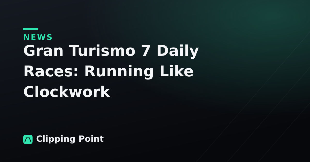 Gran Turismo 7 Daily Races: Running Like Clockwork