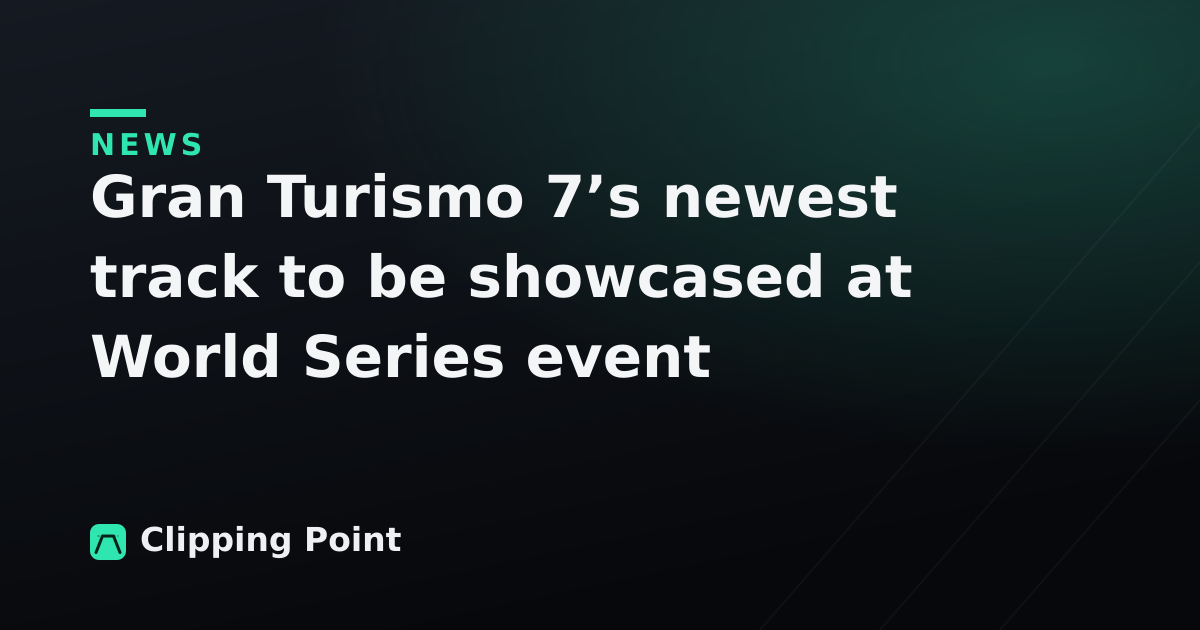 Gran Turismo 7’s newest track to be showcased at World Series event