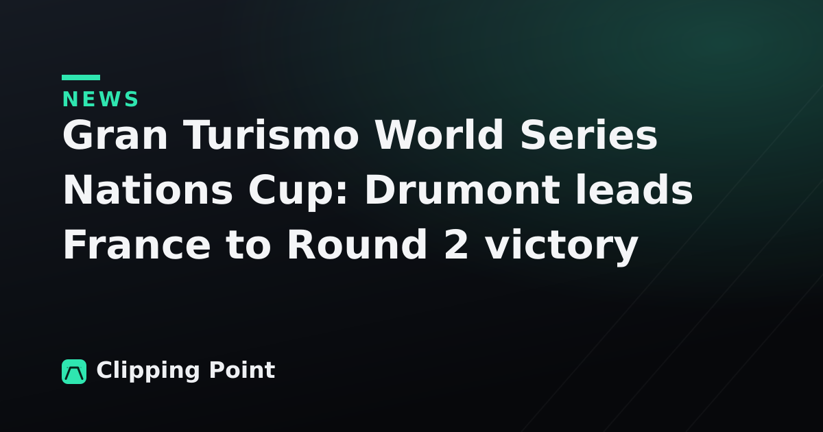 Gran Turismo World Series Nations Cup: Drumont leads France to Round 2 victory