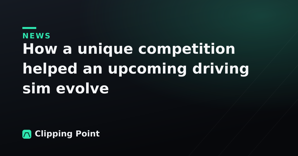 How a unique competition helped an upcoming driving sim evolve