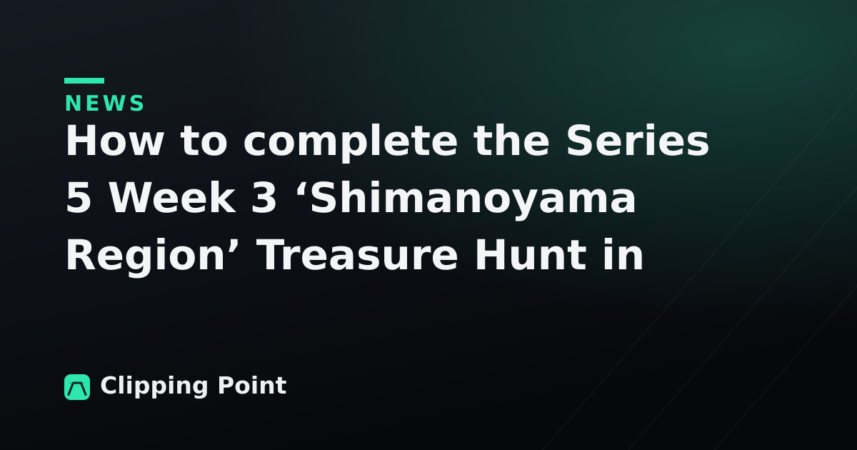 How to complete the Series 5 Week 3 ‘Shimanoyama Region’ Treasure Hunt in Forza Horizon 6