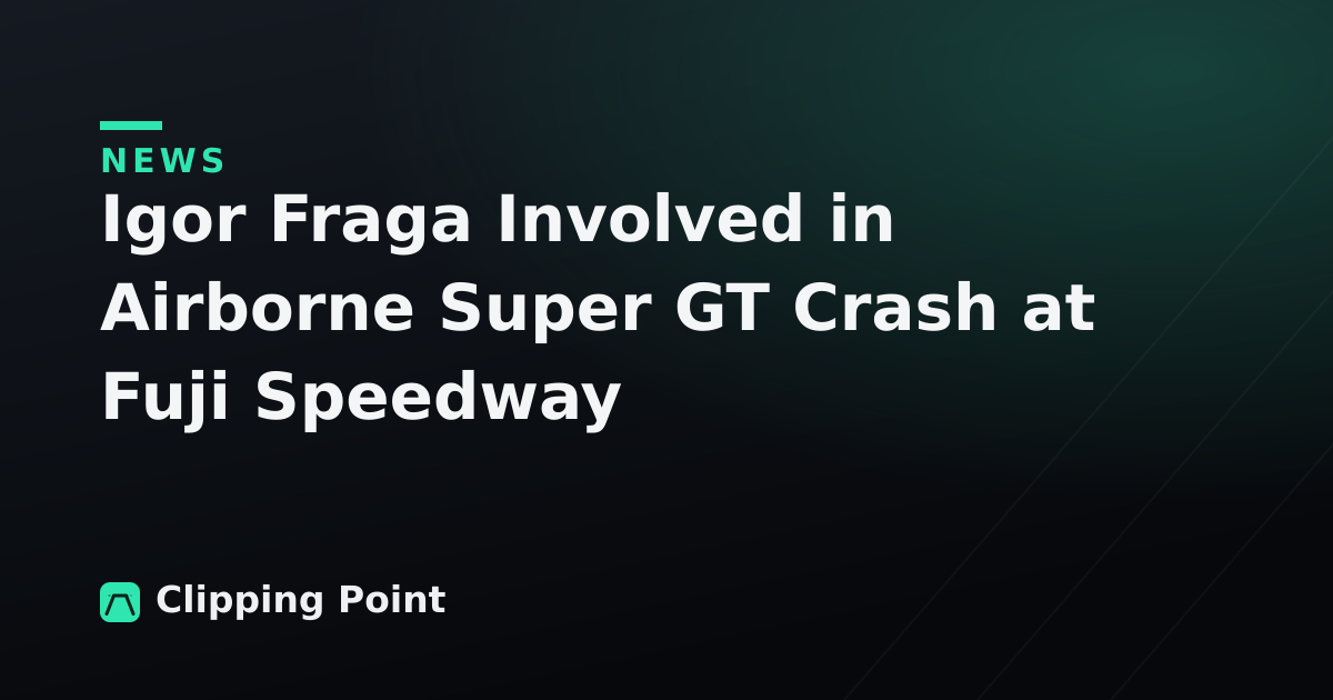 Igor Fraga Involved in Airborne Super GT Crash at Fuji Speedway