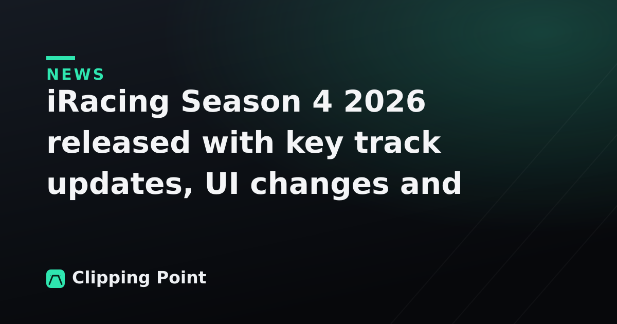 iRacing Season 4 2026 released with key track updates, UI changes and car upgrades