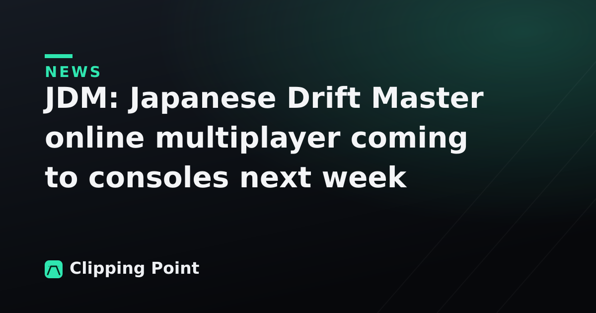 JDM: Japanese Drift Master online multiplayer coming to consoles next week