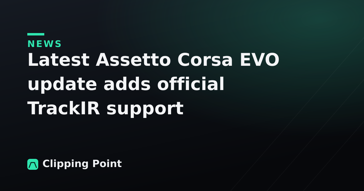 Latest Assetto Corsa EVO update adds official TrackIR support