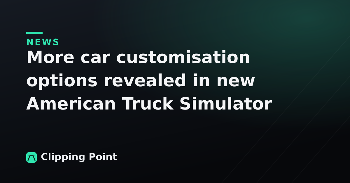 More car customisation options revealed in new American Truck Simulator Road Trip mode trailer