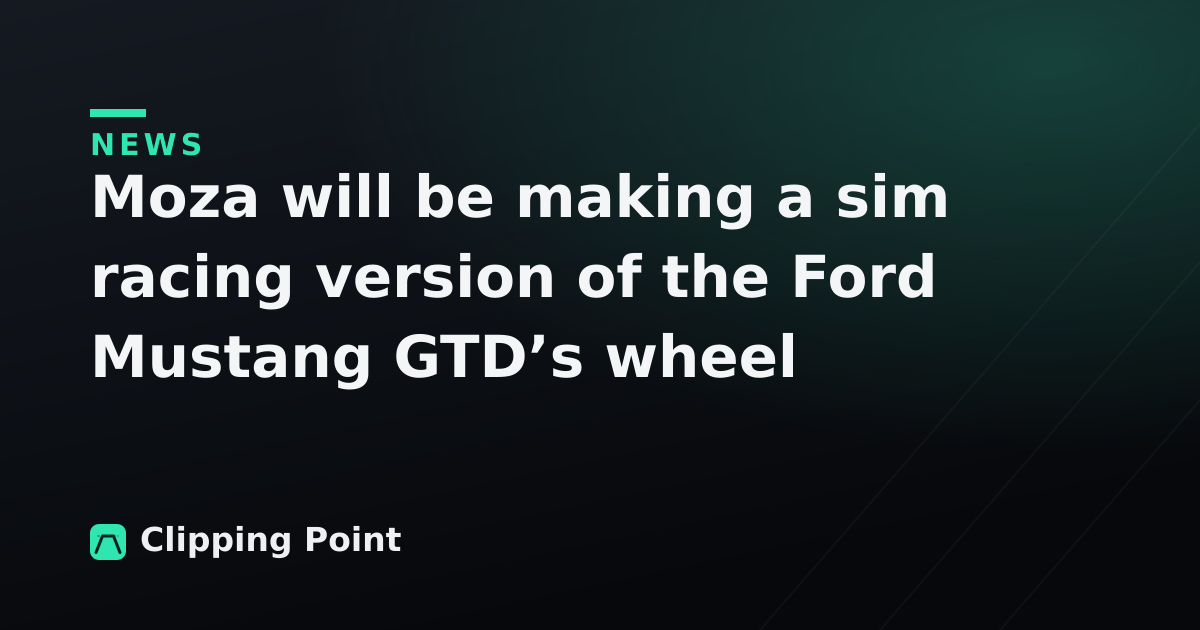 Moza will be making a sim racing version of the Ford Mustang GTD’s wheel