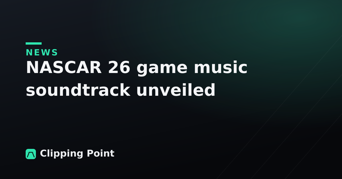 NASCAR 26 game music soundtrack unveiled