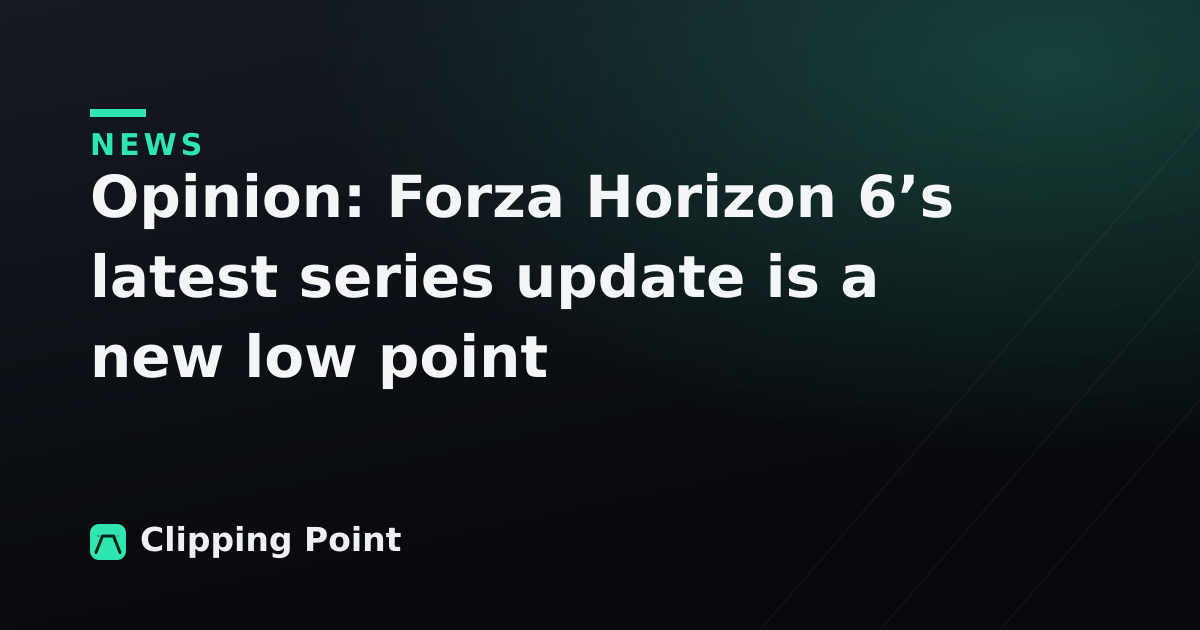 Opinion: Forza Horizon 6’s latest series update is a new low point