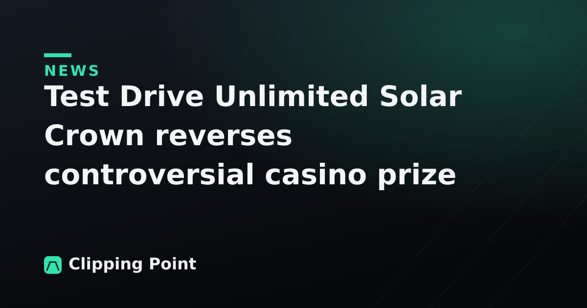 Test Drive Unlimited Solar Crown reverses controversial casino prize car