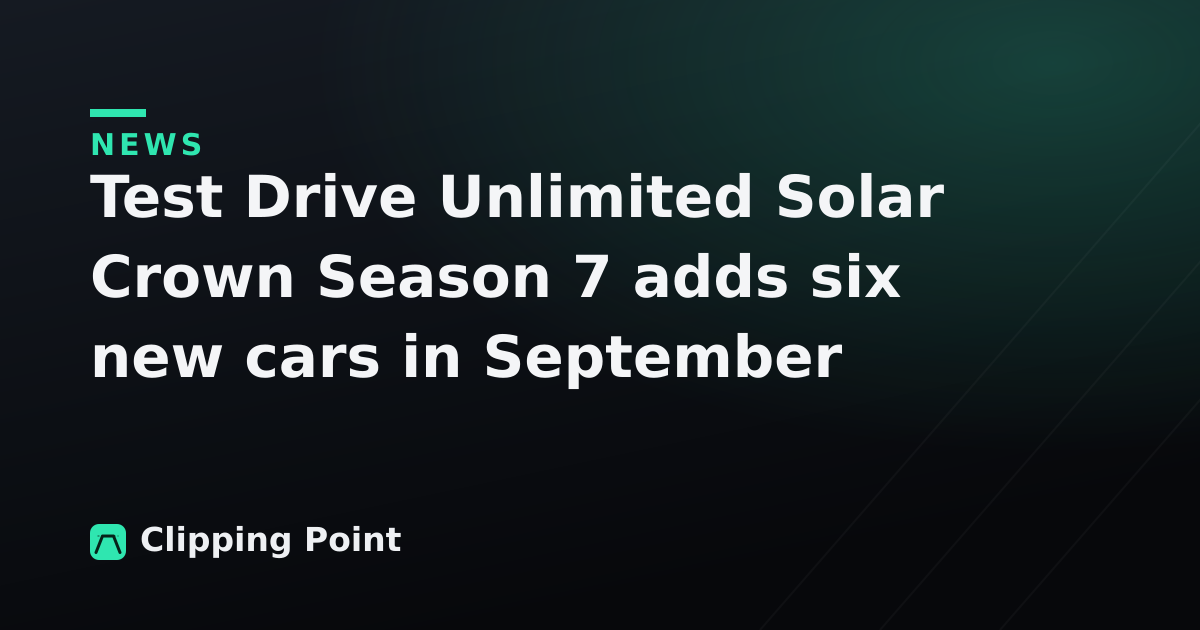 Test Drive Unlimited Solar Crown Season 7 adds six new cars in September