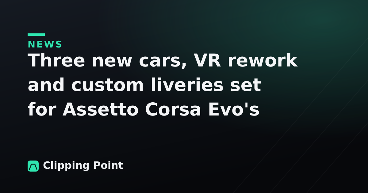 Three new cars, VR rework and custom liveries set for Assetto Corsa Evo's V0.8 update