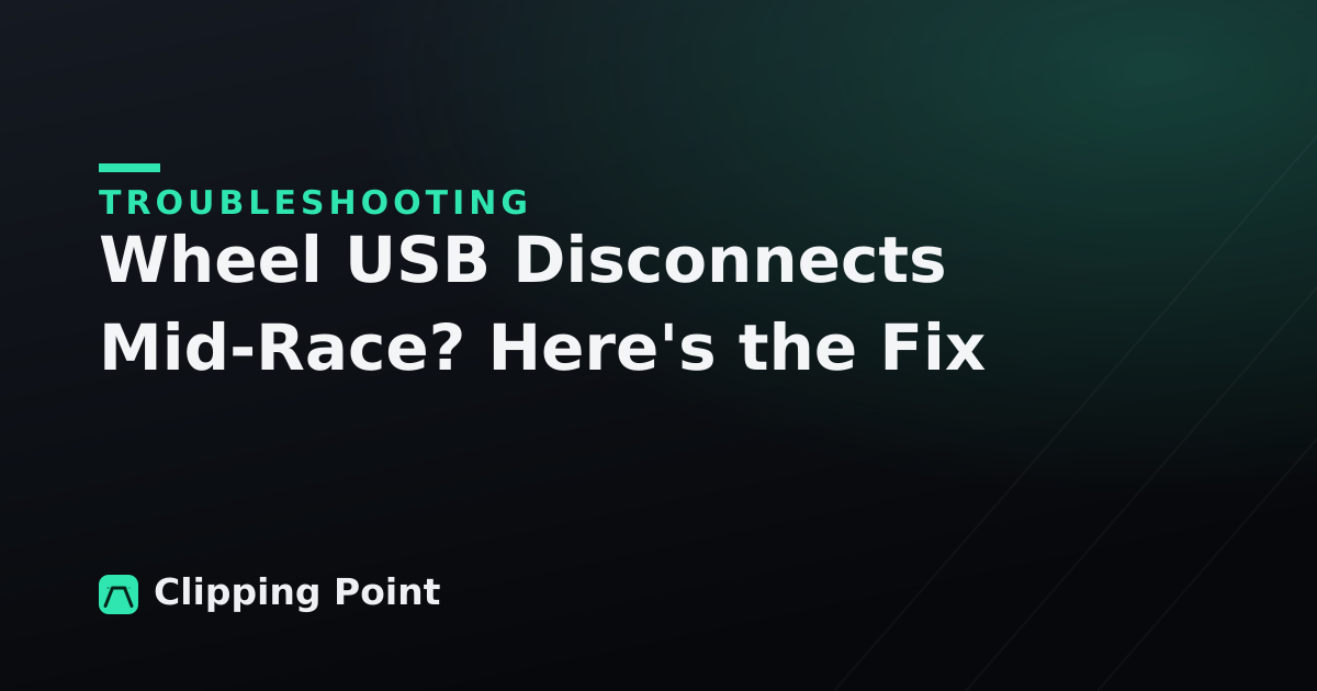 Wheel USB Disconnects Mid-Race? Here's the Fix