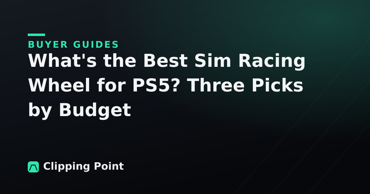 What's the Best Sim Racing Wheel for PS5? Three Picks by Budget